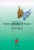 Segnali ambientali in Toscana 2001. Indicatori ambientali e politiche pubbliche