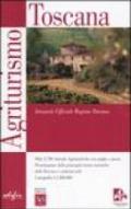 Agriturismo Toscana. Annuario Ufficiale Regione Toscana