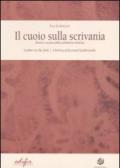 Il cuoio sulla scrivania. Storia e tecnica della pelletteria artistica-Leather on the desk. A history of decorated leatherworks