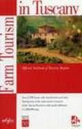 Farm tourism in Tuscany. Official yearbook of Tuscany region