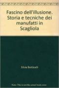 Fascino dell'illusione. Storia e tecniche dei manufatti in Scagliola