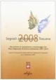 Segnali ambientali in Toscana 2008. Documento di valutazione e monitoraggio del piano regionale di azione ambientale 2007-2010