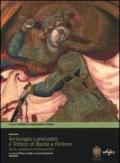 Ambrogio Lorenzetti: il trittico di Badia a Rofeno. Studi, restuaro e ricollocazione