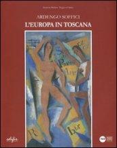 Ardengo Soffici: la Toscana in Europa. Catalogo della mostra (Poggio a Caiano, 13 ottobre 2012-27 gennaio 2013)