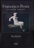 Francesco Pesce scultore (Accettura 1908-Firenze 1992)