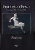 Francesco Pesce scultore (Accettura 1908-Firenze 1992)