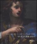 Volterrano. Baldassarre Franceschini (1611-1690). Ediz. illustrata