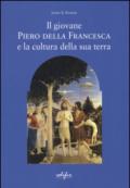 Il giovane Piero della Francesca e la cultura della sua terra