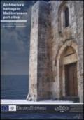 Architectural heritage in Mediterranean port cities. Contributions & procedures for knowledge & conservation