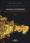 Masada notebooks. Report of the research project 2013. Ediz. illustrata