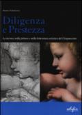 Diligenza e prestezza. La tecnica nella pittura e nella letteratura artistica del Cinquecento