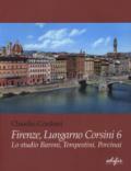 Firenze, lungarno Corsini 6. Lo studio Baroni, Tempestini, Porcinai. Ediz. illustrata