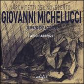 Giovanni Michelucci. Lo spazio che accoglie