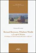 Bernard Berenson, Wladimir Weidlé, e «Le api d'Aristeo». Un dialogo sul «destino attuale delle lettere e delle arti»