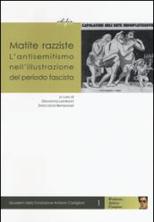 Matite razziste. L'antisemitismo nell'illustrazione del periodo fascista