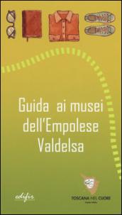 Guida ai musei dell'Empolese Valdelsa