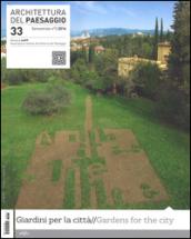 Architettura del paesaggio. Rivista semestrale dell'AIAPP Associazione Italiana di Architettura del Paesaggio. Ediz. multilingue: 33