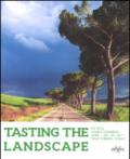 Tasting the landscape. 53rd IFLA world Congress (Torino, 20-22 aprile 2016)