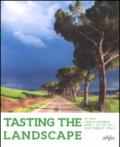 Tasting the landscape. 53rd IFLA world Congress (Torino, 20-22 aprile 2016)