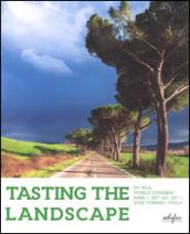 Tasting the landscape. 53rd IFLA world Congress (Torino, 20-22 aprile 2016)