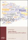 Amico museo. Per una museologia dell'accoglienza