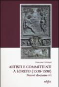 Artisti e committenti a Loreto (1538-1590). Nuovi documenti. Con CD-ROM