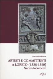 Artisti e committenti a Loreto (1538-1590). Nuovi documenti. Con CD-ROM