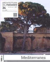 Architettura del paesaggio. Rivista semestrale dell'AIAPP Associazione Italiana di Architettura del Paesaggio: 34