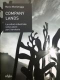 Company lands. La cultura industriale come valore per il territorio