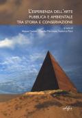 L' sperienza dell'arte pubblica e ambientale tra storia e conservazione