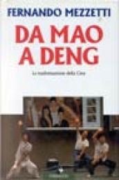 Da Mao a Deng. La trasformazione della Cina