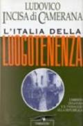 L'Italia della luogotenenza. Umberto di Savoia e il passaggio alla Repubblica