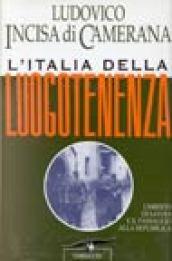 L'Italia della luogotenenza. Umberto di Savoia e il passaggio alla Repubblica