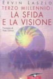 Terzo millennio: la sfida e la visione