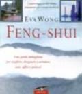 Feng shui. L'antica saggezza del vivere armonioso per i tempi moderni