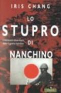 Lo stupro di Nanchino. L'olocausto dimenticato della seconda guerra mondiale