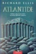 Atlantide. L'ultima e più accurata sintesi sul mistero dell'isola scomparsa