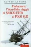 Endurance: l'incredibile viaggio di Shackleton al Polo Sud