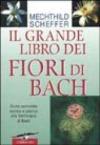 Il grande libro dei fiori di Bach