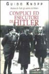 Complici ed esecutori di Hitler