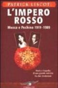 L'impero rosso. Mosca e Pechino 1919-1989