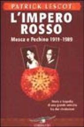 L'impero rosso. Mosca e Pechino 1919-1989