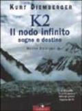 K2 il nodo infinito. Sogno e destino