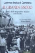 Il Grande Esodo. Storia delle migrazioni italiane nel mondo