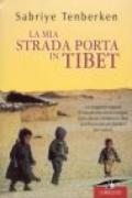 La mia strada porta in Tibet