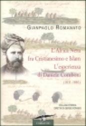 L'Africa Nera fra Cristianesimo e Islam. L'esperienza di Daniele Comboni (1831-1881)