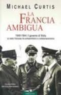 La Francia ambigua. 1940-1944: il governo di Vichy