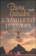 Outlander. L'amuleto d'ambra: Outlander #2