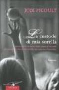 La custode di mia sorella