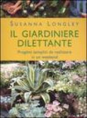 Il giardiniere dilettante